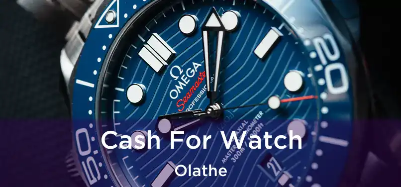 Cash For Watch Olathe