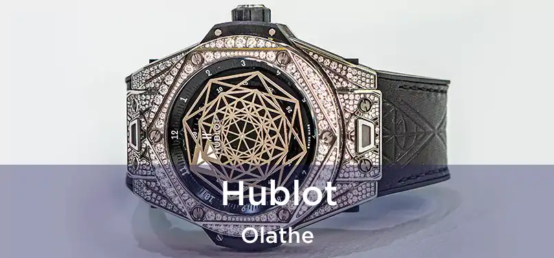 Hublot Olathe