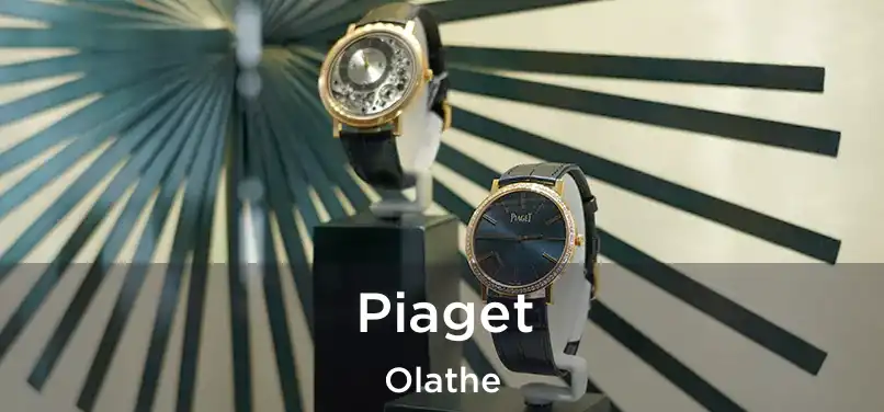 Piaget Olathe