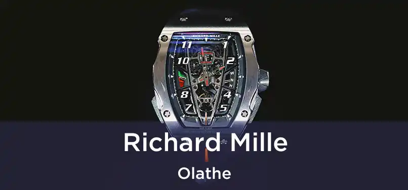 Richard Mille Olathe