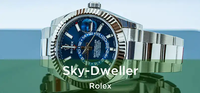 Sky-Dweller Rolex