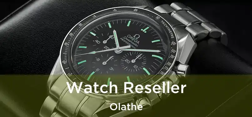 Watch Reseller Olathe