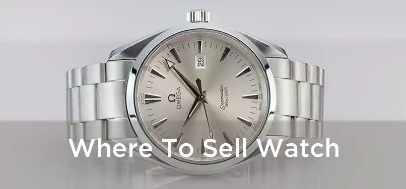 Where To Sell Watch 